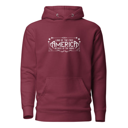 Because of the brave  Unisex Hoodie