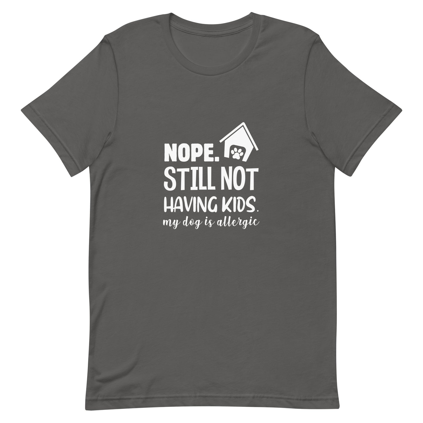 My Dog is Allergic Unisex t-shirt