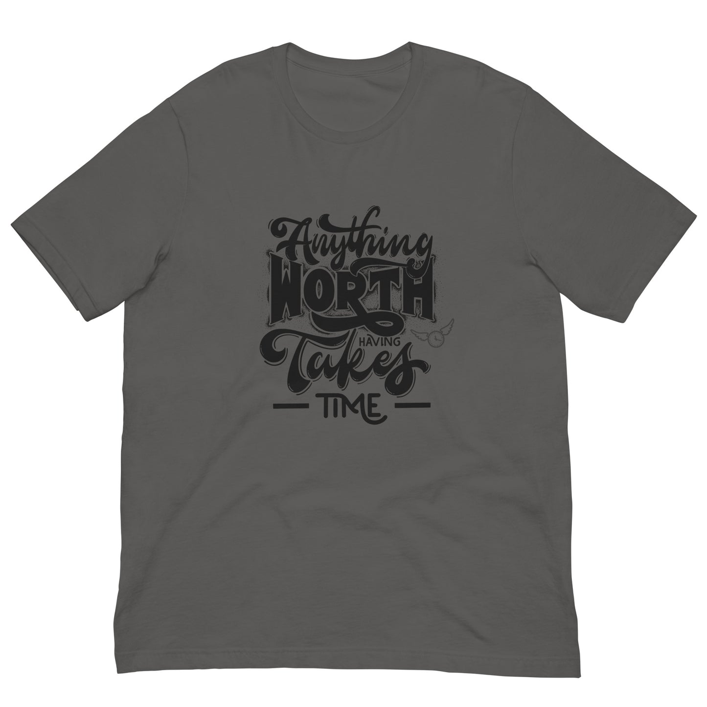 Worth Having Unisex t-shirt