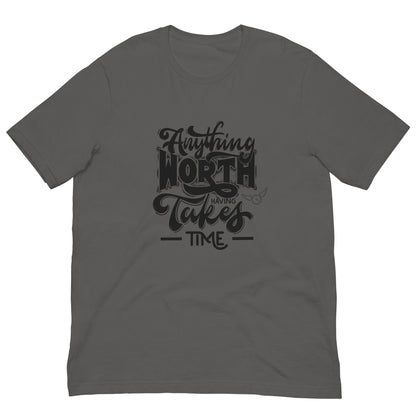 Worth Having Unisex t-shirt