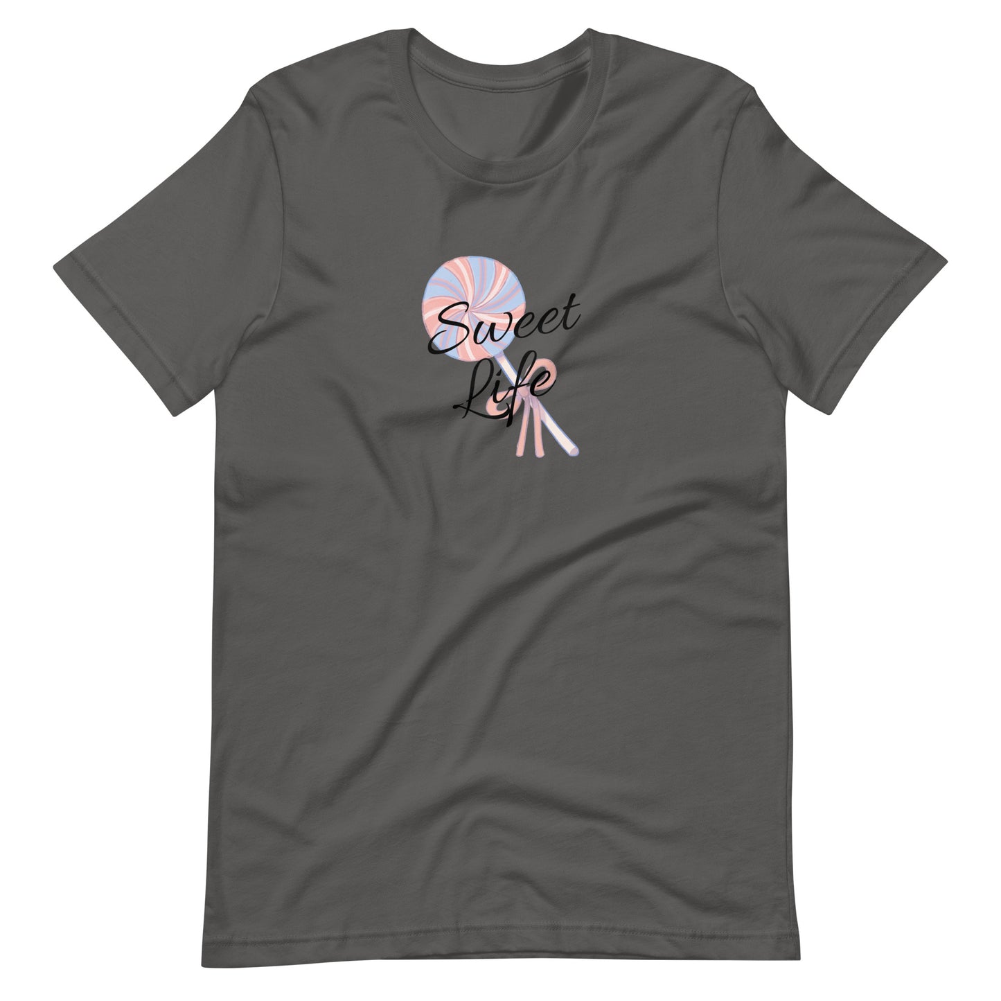 Sweet Life Unisex t-shirt