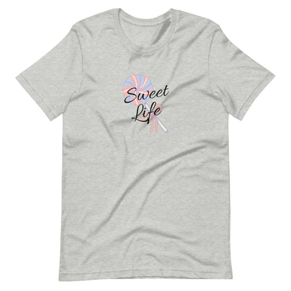 Sweet Life Unisex t-shirt