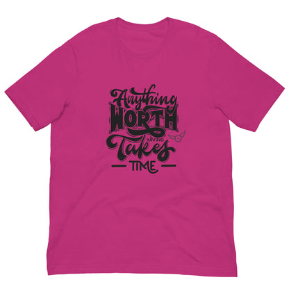 Worth Having Unisex t-shirt