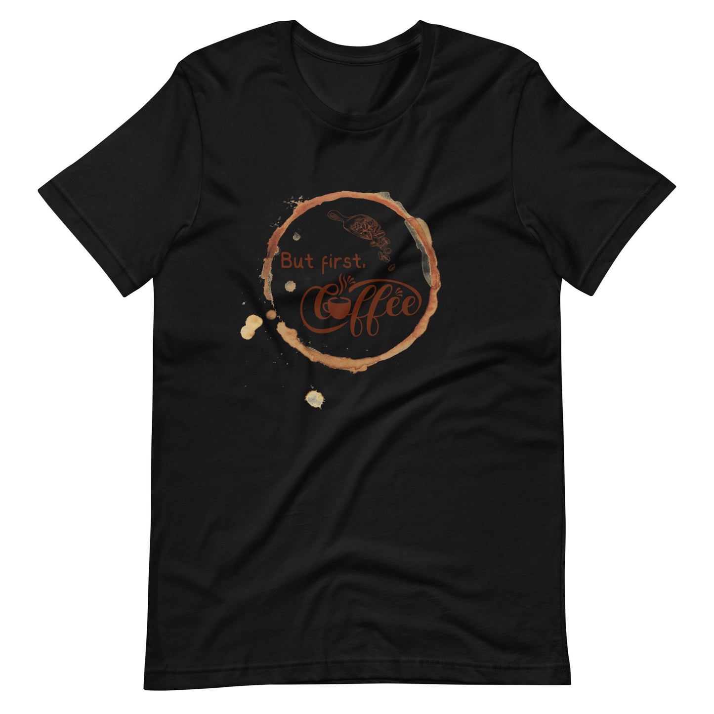 But First Coffee Unisex t-shirt
