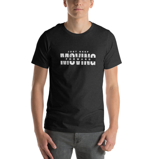 Moving Forward Unisex t-shirt