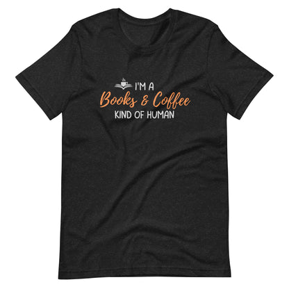 Books & Coffee Human Unisex t-shirt