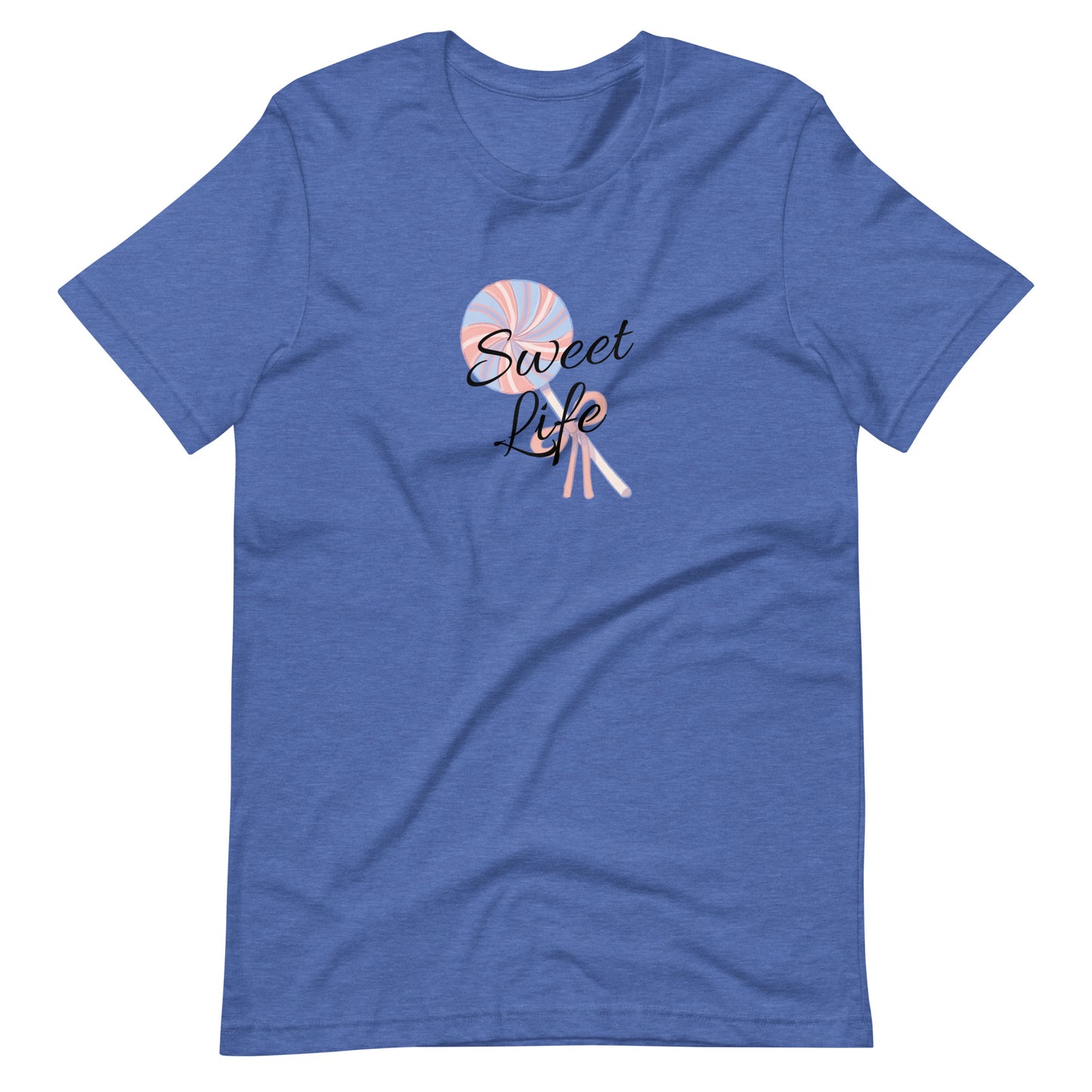 Sweet Life Unisex t-shirt