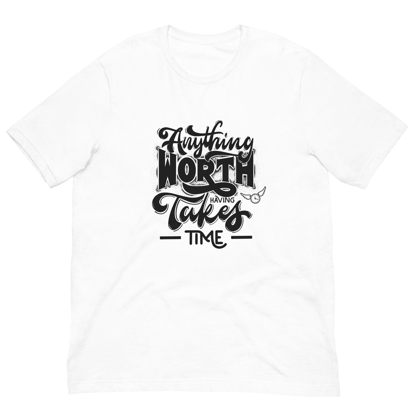Worth Having Unisex t-shirt