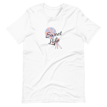 Sweet Life Unisex t-shirt
